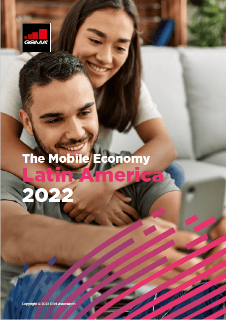 The Mobile Economy Latin America 2022