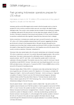 Fast-growing Indonesian operators prepare for LTE rollout - Indonesia on track to hit 10 million LTE connections in five years if regulatory issues can be resolved